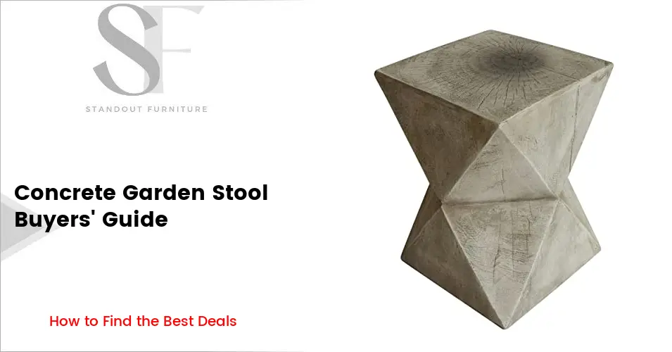 Concrete Garden Stool Buyers Guide | When Should You Buy?