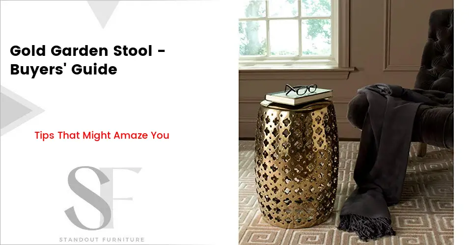 Gold Garden Stool - Buyers' Guide | A Summary of Prices