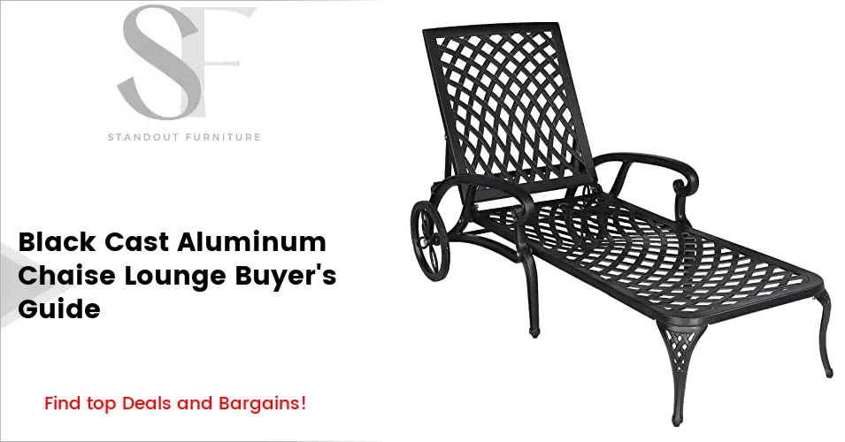 Black Cast Aluminum Chaise Lounge - Buyers' Guide