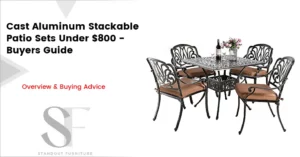 Cast Aluminum Stackable Patio Sets Under $800 Guide